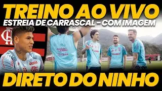 🔴 PRIMEIRO TREINO DE CARRASCAL NO FLAMENGO | COM IMAGENS | DIRETO DO NINHO DO URUBU