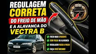 REGULAR O FREIO DE MÃO E ALAVANCA DE FREIO DO VECTRA, ASTRA E OMEGA COM DISCOS NA TRASEIRA