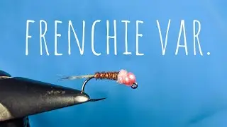 Frenchie variant - Montage d'une nymphe &agrave; truite