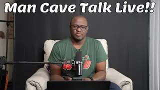 Man Cave Talk Live!! Episode 106 | Live Q&A &ndash; No Filters, Just Real Talk!