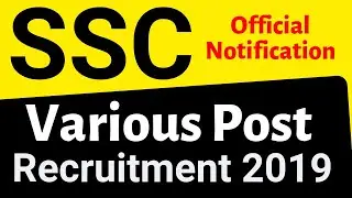 SSC various post Recruitment 2019 Official Notification | SSC Selection Process