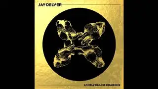 Jay Delver - Stay (Official Audio)