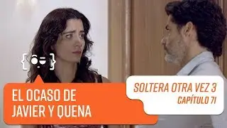 Capítulo 71 | Soltera Otra Vez 3