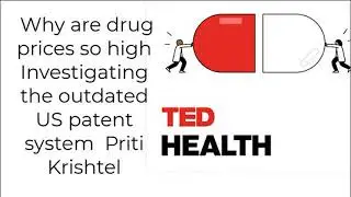 Why are drug prices so high Investigating the outdated US patent system  Priti Krishtel