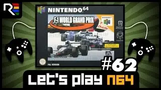 Lets Play N64 #62 - F1 World Grand Prix