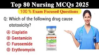 🔥 Top 80 Nursing Officer MCQs 2025 | NCLEX, RRB, AIIMS, BSc, GNM Preparation