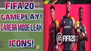 FIFA 20| NEW GAMEPLAY | ICONS | CAREER MODE LEAK?