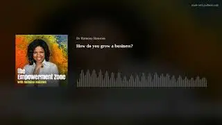 How do you grow a business? (S03 #010)