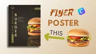 Canva Tutorial: Burger Flyer Poster Design | Fast Food Marketing Made Easy #canva #canvatutorial