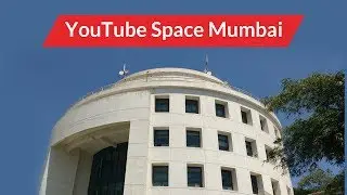 YouTube Space Mumbai - Snapshots - Sonika Agarwal