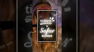 Tickets For Good x Sofar Sounds