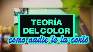 TEOR&Iacute;A DEL COLOR