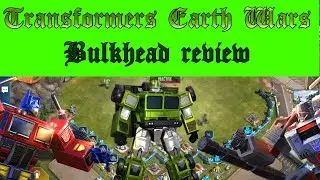 🦝Transformers Earth Wars Bulkhead in-game character review🦝