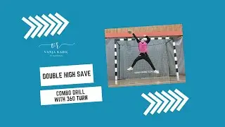 Handball Goalkeeper Training - Double High Save Combo Drill With 360 Turn