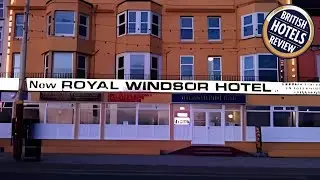 The New Royal Windsor Hotel | Blackpool, United Kingdom | Hotel Review 🛏️