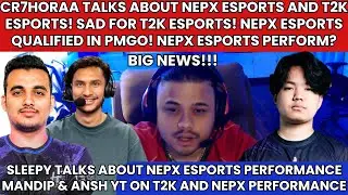 @cr7horaaYT ON NEPX & T2K PERFORMANCE IN PMGO! SLEEPY ON NEPX IN PMGO! ANSH & MANDIP ON NEPX & T2K!