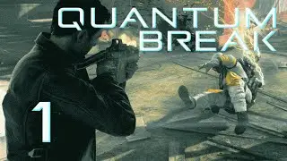 Quantum Break Walkthrough Part 1 -- Act 1 Hard, No Commentary
