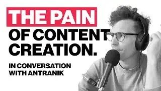 The Pain Of Content Creation