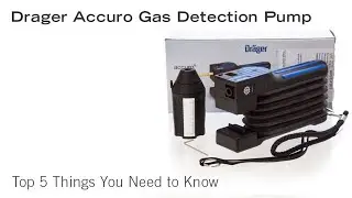 Drager Accuro Gas Detection Pump &ndash; Top 5 Things You Need to Know