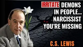 When You IRRITATE DEMONS in People, They’ll Pretend to Be “Nice” — Then THIS | C.S Lewis Sermons