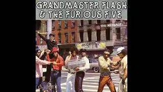 Grandmaster Flash  82  The Message