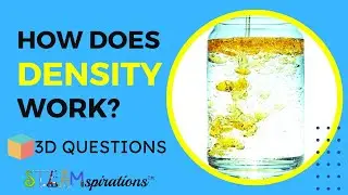 Exploring Density in Liquids: Vinegar & Oil Dynamics | 3-D Questions  from STEAMspirations Mr. Lara
