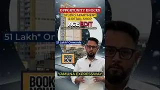 📢 Yamuna Expressway पर Studio Appartment & Shop ? Ace Edit की Mega डील 💥 Investment 51L से शुरू #ace