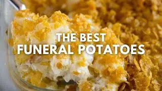 The BEST Cheesy Funeral Potatoes (Crowd-Favorite Side Dish!)