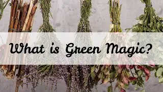 What is Green Magic? || Simplicity Is Magic