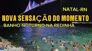 BANHO A NOITE NA PRAIA DA REDINHA NATAL RN, VIRALIZOU NAS REDES SOCIAIS 