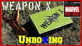 LootCrate Unboxing: Marvel Gear and Goods Weapon X