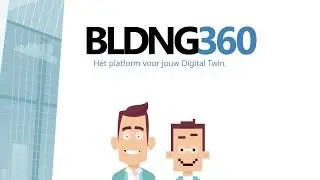 BLDNG360: H&eacute;t platform voor jouw Digital Twin