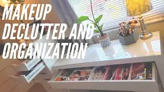 Makeup Declutter and Organization // Summer 2020
