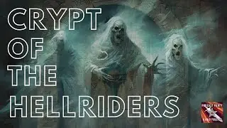 Ep 64 - Crypt of the Hellriders - A D&D actual play performance of Descent into Avernus #dnd