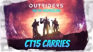 Outriders | CT 15 Community carries (Build in description)