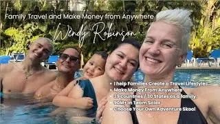 How we travel the world with our family full-time and make money from anywhere - and show you how!