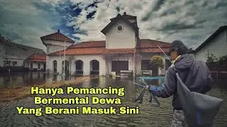 Explore Spot Mancing Angker Semarang - Mancing Horor Pabrik Terbengkalai Sayung
