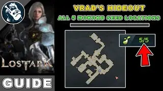 All 5 Vrad's Hideout Mokoko Seeds Location in Lost Ark | Shushire Map Locations Guide