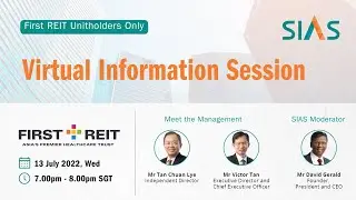 SIAS - First REIT Virtual Dialogue Session: 13 July 2022