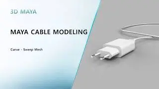 Maya Charging Cable Modeling with Sweep Mesh