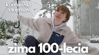 Zima 100-lecia w Korei. Pierwszy koreański vlogmas w 2024 roku