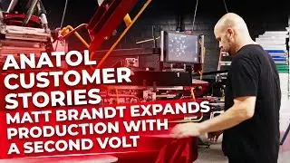 Anatol VOLT Customer Stories: Matt Brandt Expands Production with a Second VOLT