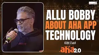 Allu Bobby About aha App Technology | aha 2.0 | Shreyas Media