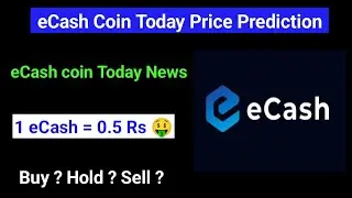 ecash coin price prediction | xec coin latest news | ecash coin today news | xec coin prediction