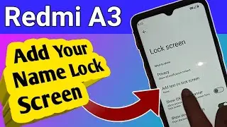 Redmi A3 Add text your name on Lock screen