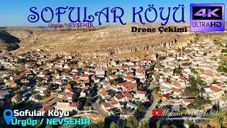 Sofular K&ouml;y&uuml; / &Uuml;rg&uuml;p / NEVŞEHİR - Havadan 4K Drone &Ccedil;ekimi / 17.8.24