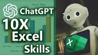 ChatGPT: 10X Your Excel Skills With Chat GPT 🚀