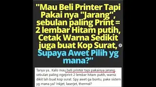 Mau beli Printer Jarang di Pakai Tapi Awet Tintanya