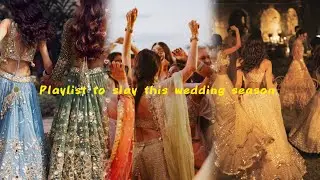 Playlist To Slay This Wedding season 💗💫✨😉/ 
