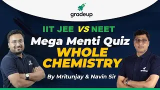 Mega Menti War | Whole Chemistry |  JEE Main and NEET |  Gradeup